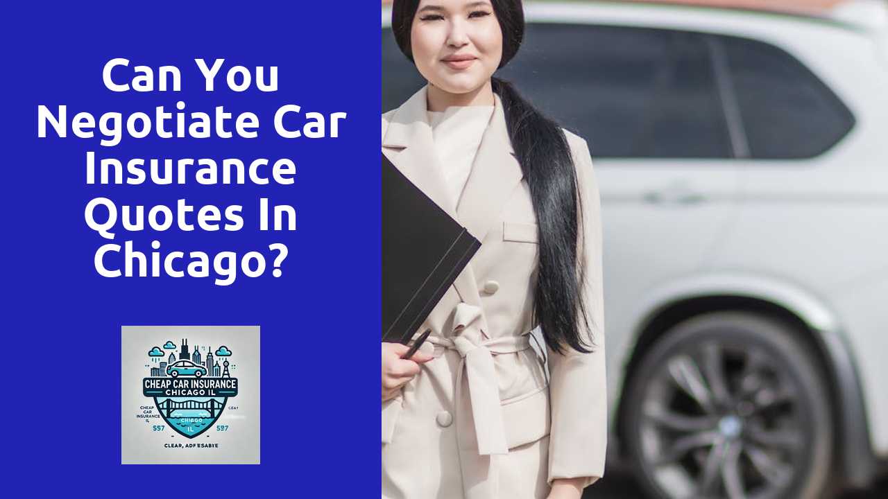 Can you negotiate car insurance quotes in Chicago?